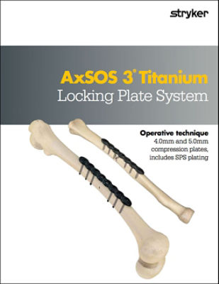 AxSOS 3 Locking Plate System operative technique