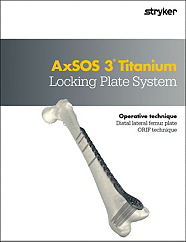 AxSOS 3 Ti Distal Lateral Femur ORIF operative technique