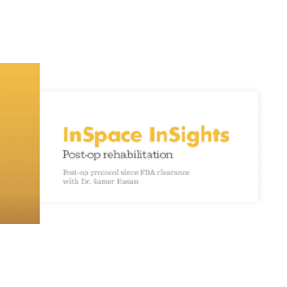 InSpace InSights | My post-op protocol with Dr. Samer Hasan*