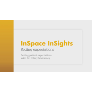 InSpace InSights | Setting patient expectations discussion with Dr. Hilary Malcarney*