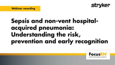 Sepsis and non-vent hospital-acquired pneumonia: Understanding the risk, prevention and early recognition