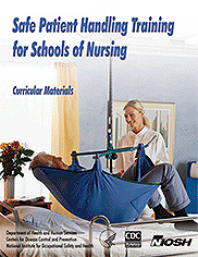 CDC & NIOSH: Safe Patient Handling Curricular Materials