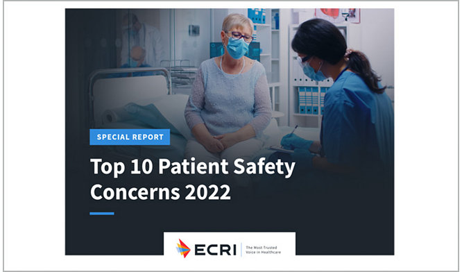 Emergency Care Research Institute (ECRI) Top 10 Patient Safety Concerns 2022 Report