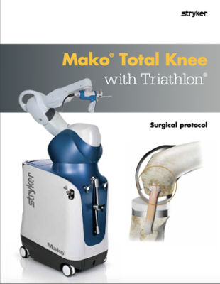 Mako Total Knee with Triathlon surgical protocol - TRIATH-SP-21