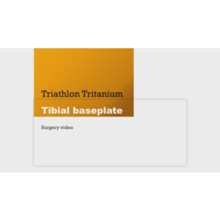 Triathlon Tritanium tibial baseplate surgery