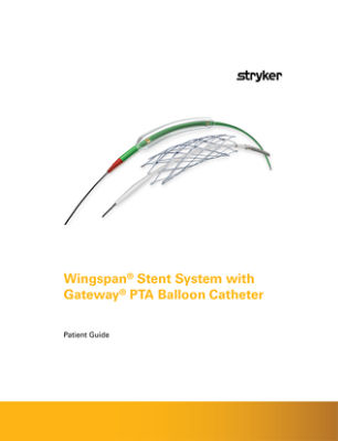Wingspan® Stent System with Gateway® PTA Balloon Catheter Patient Guide