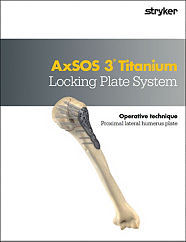 AxSOS 3 Ti Proximal Lateral Humerus operative technique