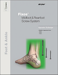 Fixos Midfoot and Rearfoot Screw System Operative Technique