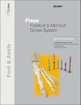 Fixos Forefoot and Midfoot Screw System Operative Technique