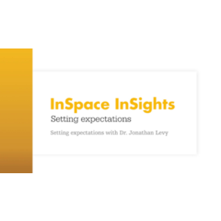 InSpace InSights | Setting expectations with Dr. Jonathan Levy*