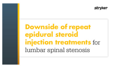 This blog highlights the downside of repeat epidural steroid injections for patients with lumbar spinal stenosis