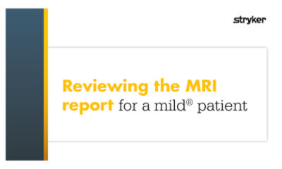 Reviewing the MRI report for a mild® patient